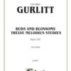 gurlitt_op.107_kalmus Gurlitt, Cornelius - Buds and Blossoms: Twelve Melodious Studies, Op. 107