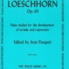 Loeschhorn, Albert - Piano Studies for the development of technic and expression, Op. 65