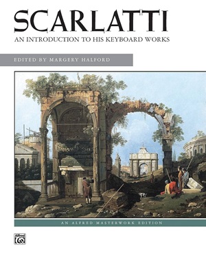 Scarlatti, Domenico - An Introduction to his Keyboard Works