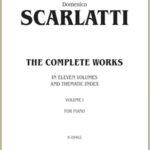 Scarlatti, Domenico - The Complete Works, Vol. I