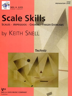 Snell, Keith - Scale Skills : Scales, Arpeggios, Chords, Finger Exercises - Preparatory Level