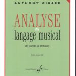 Girard, Anthony - Analayse du langage musical 1 : de Corelli à Debussy