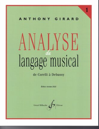 Girard, Anthony - Analayse du langage musical 1 de Corelli à Debussy