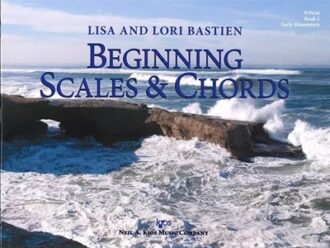 Bastien, Lisa et Lori - Beginning Scales & Chords, book 1