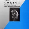 cortot_technique Cortot, Alfred - Principes Rationnels de la Technique Pianistique