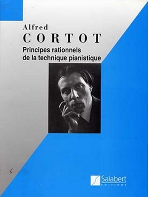 Cortot, Alfred - Principes Rationnels de la Technique Pianistique
