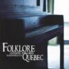Folklore - Chansons populaires traditionnelles du Québec, tome 3