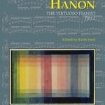 Hanon, Charles-Louis - The Virtuoso Pianist, Part 2