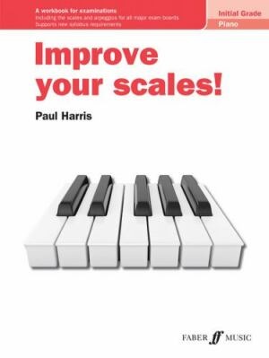 Harris, Paul - Improve your Scales, Initial Grade