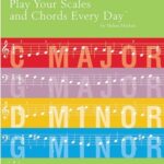 Marlais, Helen - Play Your Scales and Chords Every Day, book 1