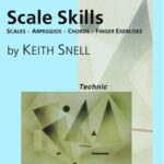 Snell, Keith - Scale Skills : Scales, Arpeggios, Chords, Finger Exercises - Level 2