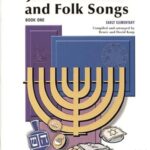 Jewish Festival and Folk Songs, book 1