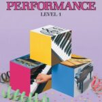 Bastien, Jane Smisor - Bastien Piano Basics : Performance, Level 1