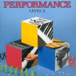 Bastien, Jane Smisor - Bastien Piano Basics : Performance, Level 2