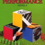 Bastien, Jane Smisor - Bastien Piano Basics : Performance, Level 3