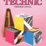 Bastien, James - Bastien Piano Basics - Technic, Primer Level
