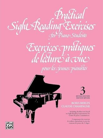 Champagne, Claude ; Berlin, Boris - Exercices pratiques de lecture à vue pour les jeunes pianistes, 3
