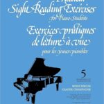 Champagne, Claude ; Berlin, Boris - Exercices pratiques de lecture à vue pour les jeunes pianistes, 5