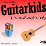 Gummer, Eleanor - Guitarkids, livre d'activités 2
