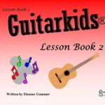 Gummer, Eleanor - Guitarkids, Lesson Book 2