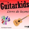 Gummer, Eleanor - Guitarkids, livre de leçons 2
