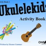 Gummer, Eleanor - Ukulelekids, Activity Book 1