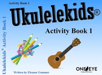 Gummer, Eleanor - Ukulelekids, Activity Book 1