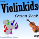 Gummer, Eleanor - Violinkids, Lesson Book 1