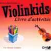 Gummer, Eleanor - Violinkids, livre d'activités 2