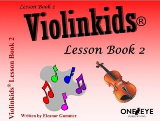 Gummer, Eleanor - Violinkids, Lesson Book 2