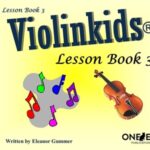Gummer, Eleanor - Violinkids, Lesson Book 3