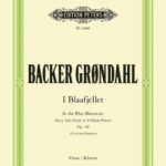 Backer-Grøndahl, Agathe - In the Blue Mountain, Op. 44