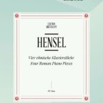 Mendelssohn Hensel, Fanny - Four Roman Piano Pieces