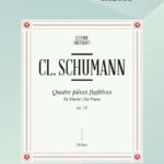 Schumann, Clara - Quatre pièces fugitives, op. 15