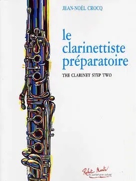 Crocq, Jean-Noël - Le Clarinettiste préparatoire