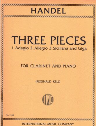 Haendel, Georg Friedrich - Three Pieces for Clarinet and Piano