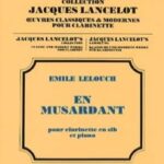 Lelouch, Émile - En musardant, pour clarinette en si♭ et piano