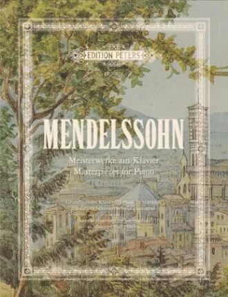 Mendelssohn, Felix - Masterpieces for Piano