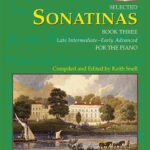 Selected Sonatinas Book Three - Snell, Keith, éd.