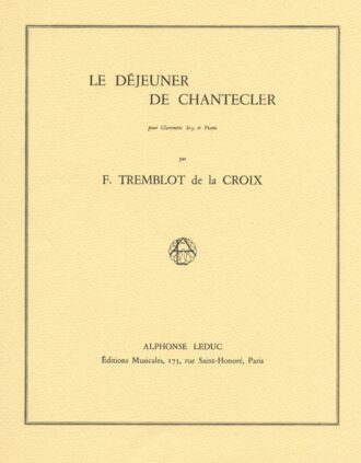 Tremblot de la Croix, Francine - Le Déjeuner de Chantecler, pour clarinette si♭ et piano