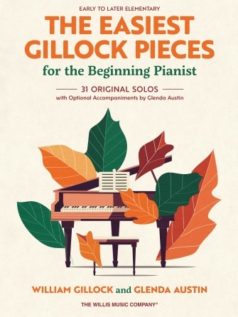 Gillock, William - The Easiest Gillock Pieces for the Beginning Pianist