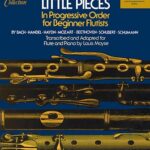 Forty Little Piece in Progressive Order for Beginner Flutists