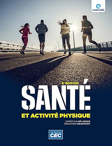 Bélanger, Christian ; Beaumont, Sébastien - Santé et activité physique, 4e édition
