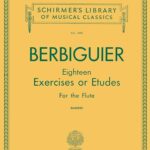Berbiguier, Tranquille – Eighteen Exercises or Etudes for the flute