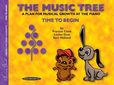 Clark, Frances et al. – The Music Tree, A Plan for Musical Growth at the Piano : Time to Begin