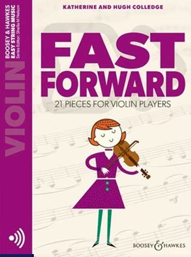 Colledge, Katherine & Hugh - Fast Forward : 26 Pieces for Violin Players
