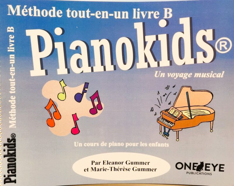 Gummer, Eleanor & Marie-Thérèse – Pianokids, méthode tout-en-un, livre B