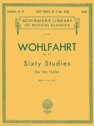 Wohlfahrt, Franz – Sixty Studies for the Violin, Op. 45, Book 2